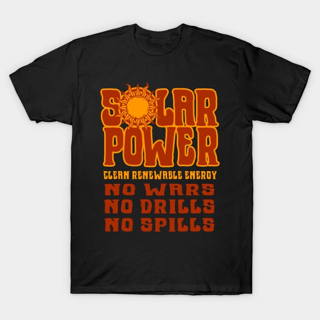 SOLAR POWER No Wars No Drills No Spills - Red T-Shirt by Jitterfly